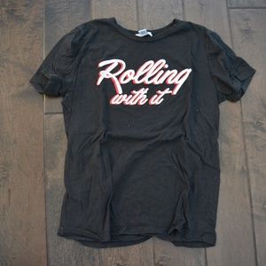 "ROLLING WITH IT" TSHIRT